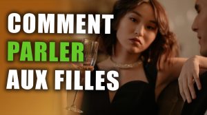 Comment bien parler aux filles