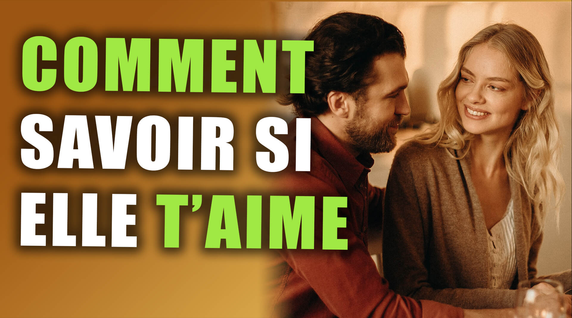 Comment savoir si une fille t'aime