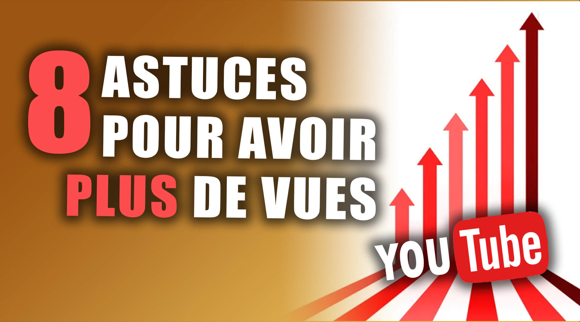 8 astuces pour avoir plus de vues sur youtube
